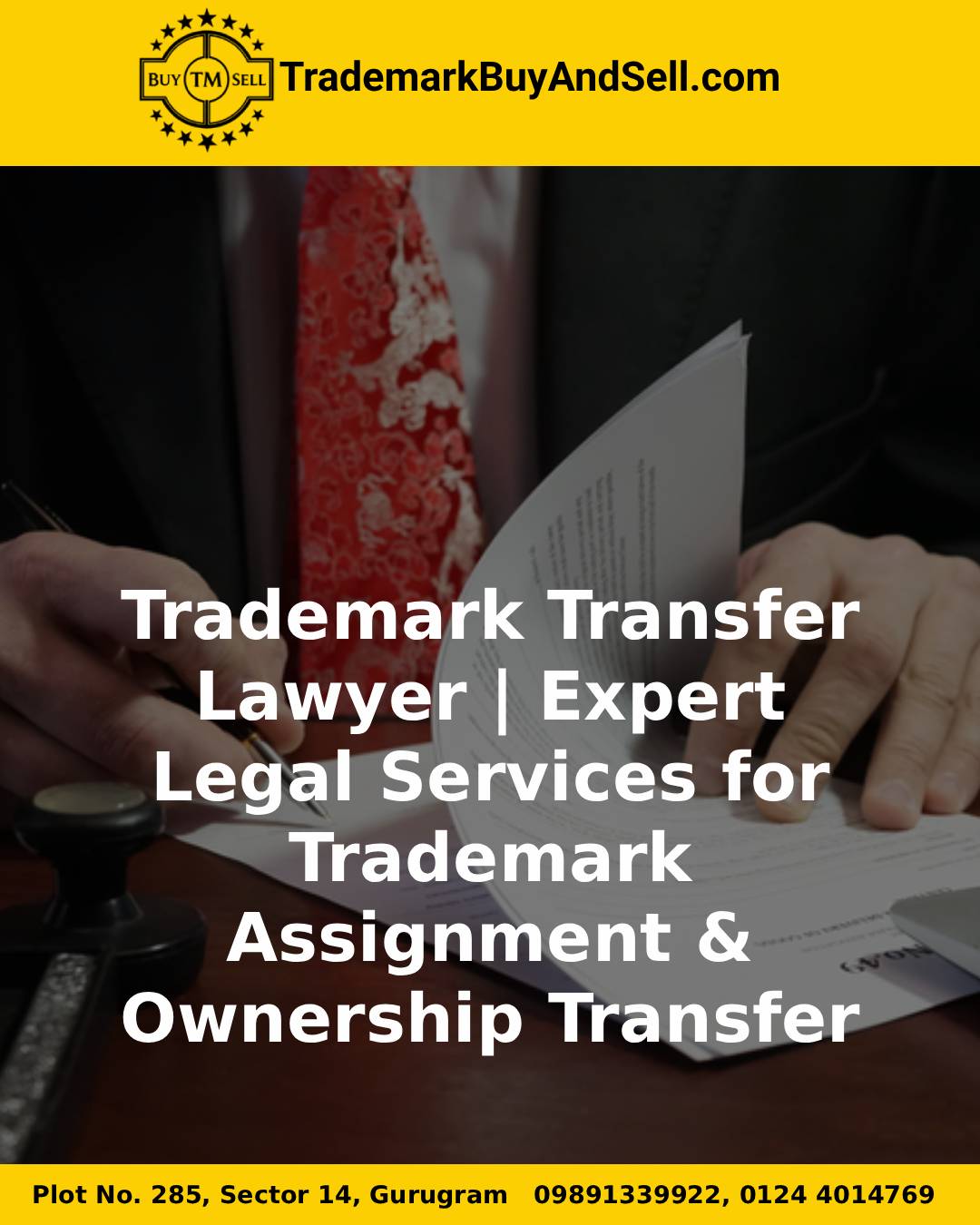 Trademark Transfer Lawyer | Expert Legal Services for Trademark Assignment & Ownership Transfer
